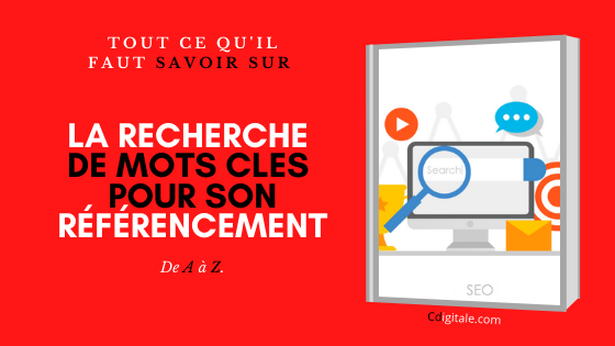 Comment Trouver Les Mots Clés Google Les Plus Recherchés ? Conseils